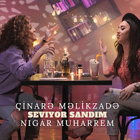Nigar Muharrem - Seviyor Sandım Ft Çinarə Məlikzadə загрузить