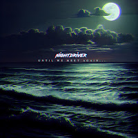 Nightdriver - Until We Meet Again загрузить