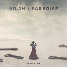 No.on - Paradise (Ronan Remix) загрузить