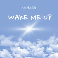 Nowakowski - Wake Me Up (Extended Mix) загрузить