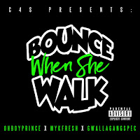 Ohboyprince - Bounce When She Walk (Feat. Mykfresh & Gwallagangspec) загрузить