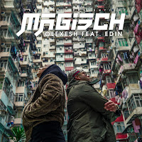 Olexesh - Magisch (Feat. Edin) загрузить
