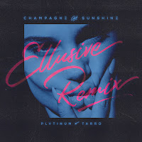 Plvtinum - Champagne & Sunshine (Ellusive Remix) Ft Tarro & Ellusive загрузить