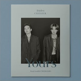 Raiden - Yours (Feat. Leehi & Changmo) Ft Chanyeol загрузить
