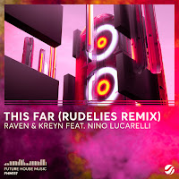 Raven & Kreyn - This Far (Rudelies Remix) загрузить