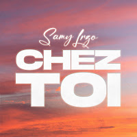 Samy Lrzo - Chez Toi загрузить