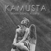 Shanti Dope - Kamusta Ft Flow G загрузить