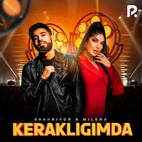 Shaxriyor - Kerakligimda Ft Milena Madmusayeva загрузить