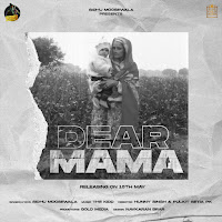 Sidhu Moose Wala - Dear Mama загрузить