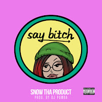 Snow Tha Product - Say Bitch загрузить
