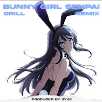 Syke - Bunny Girl Senpai But It's Drill (Slowed + Reverb) загрузить