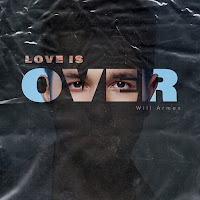 Will Armex - Love Is Over загрузить