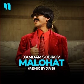 Xamdam Sobirov - Malohat (Remix By J.r.b) загрузить