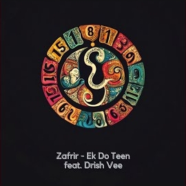 Zafrir - Ek Do Teen (Feat. Drish Vee) загрузить